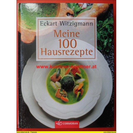 Eckart Witzigmann - Meine 100 Hausrezepte (2001)