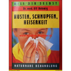 Dr. med. Ulf Böhmig - Husten, Schnupfen, Heiserkeit - Naturnahe Behandlung (1984)