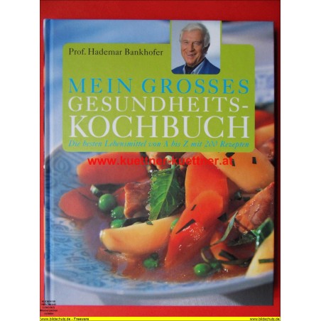 Hademar Bankhofer - Mein Grosses Gesundheitskochbuch (2006)