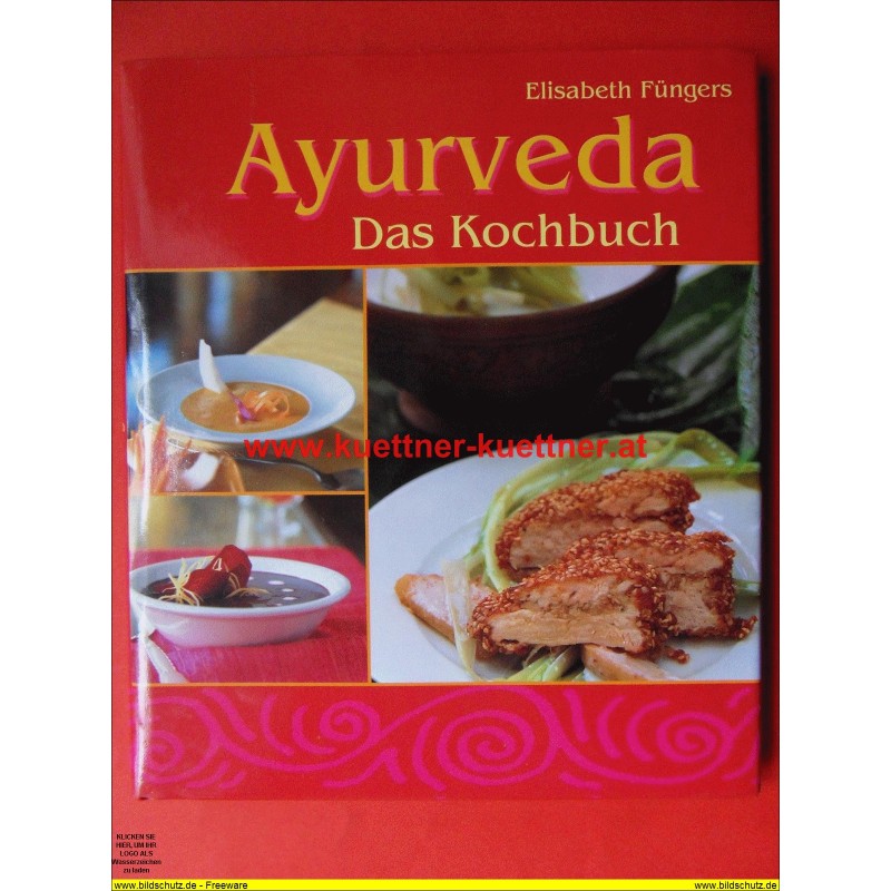 Elisabeth Füngers - Ayurveda - Das Kochbuch (2002)