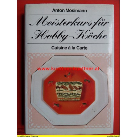 Anton Mosimann - Meisterkurs für Hobby-Köche (1981)