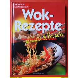 Essen & Geniessen - Wok Rezepte