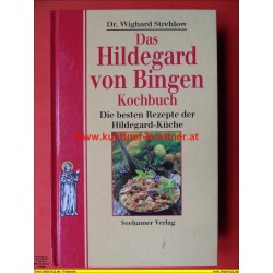 Dr. W. Strehlow - Das Hildegard von Bingen Kochbuch (1996)