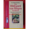 Dr. W. Strehlow - Das Hildegard von Bingen Kochbuch (1996)