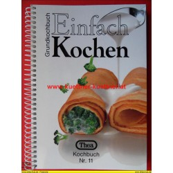 Thea Kochbuch Nr. 11 - Grundkochbuch - Einfach Kochen (1992)