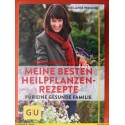 Melanie Wenzel - Meine Besten Heilpflanzen-Rezepte (2013)