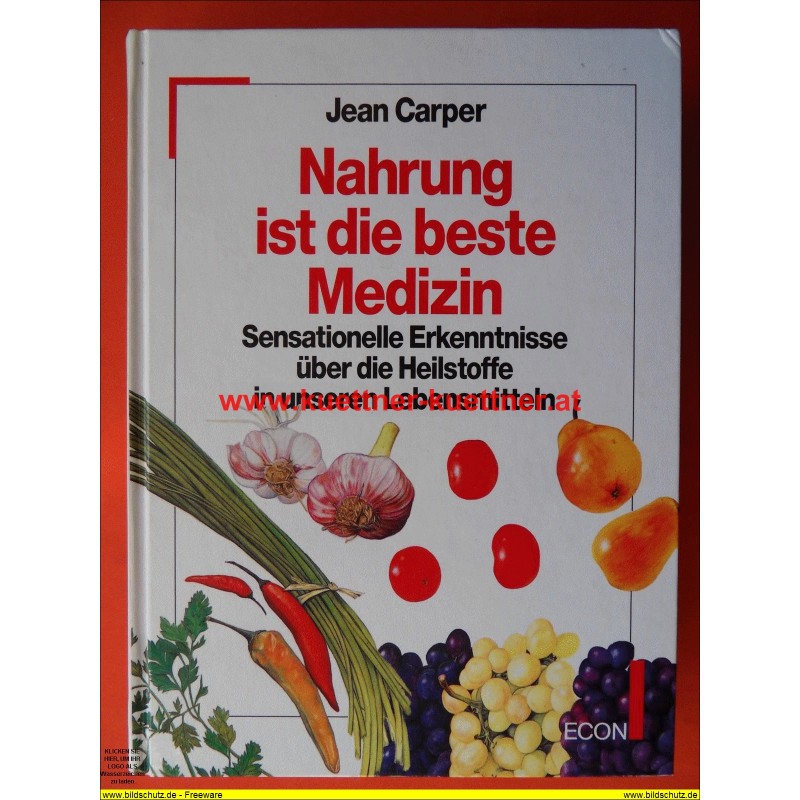 Jean Carper - Nahrung ist die beste Medizin (1996)