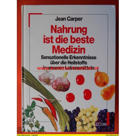 Jean Carper - Nahrung ist die beste Medizin (1996)