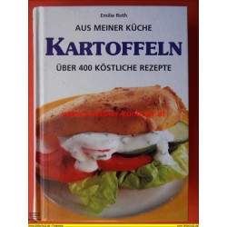 Emilie Roth - Kartoffeln - über 400 köstliche Rezepte (1997)