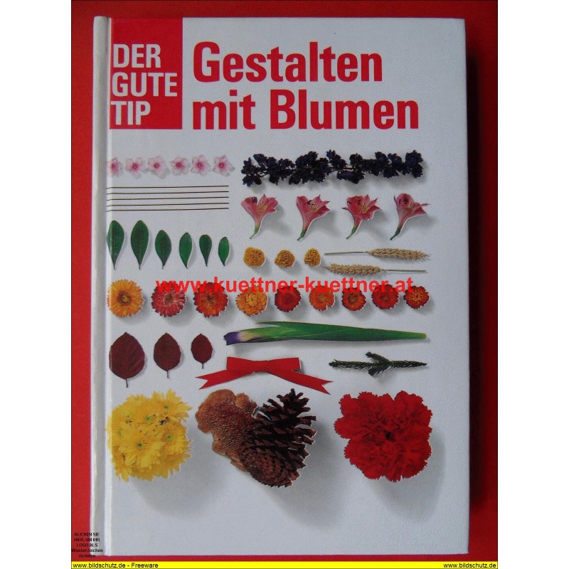Der Gute Tipp - Gestalten mit Blumen (1991) Der Gute Tipp - Gestalten mit Blumen (1991)