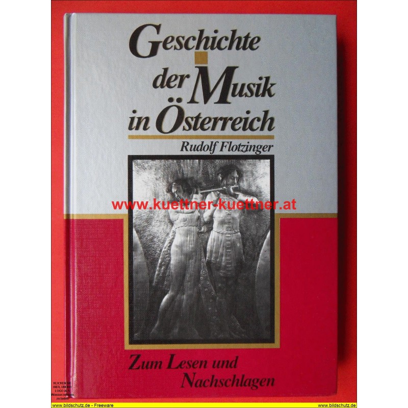 Rudolf Flotzinger - Geschichte der Musik in Österreich (1988)