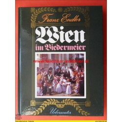 Wien im Biedermeier von Franz Endler (1978)
