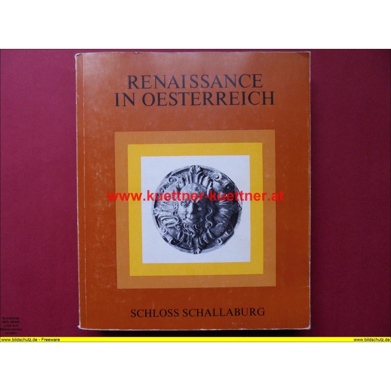 Ausstellungskatalog - Renaissance in Oesterreich (1974)