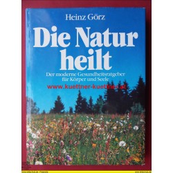 Die Natur heilt - Der moderne Gesundheitsratgeber (1985)