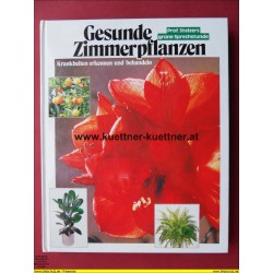 Gesunde Zimmerpflanzen (Gottfried Stelzer)