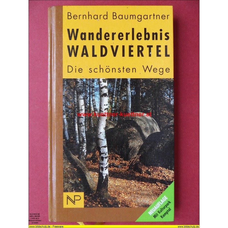 Wandererlebnis Waldviertel - Die schönsten Wege