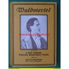 Das Waldviertel - 6. Band - Schrifttum, Schulwesen, Münzkundliches, Industrie (1931)