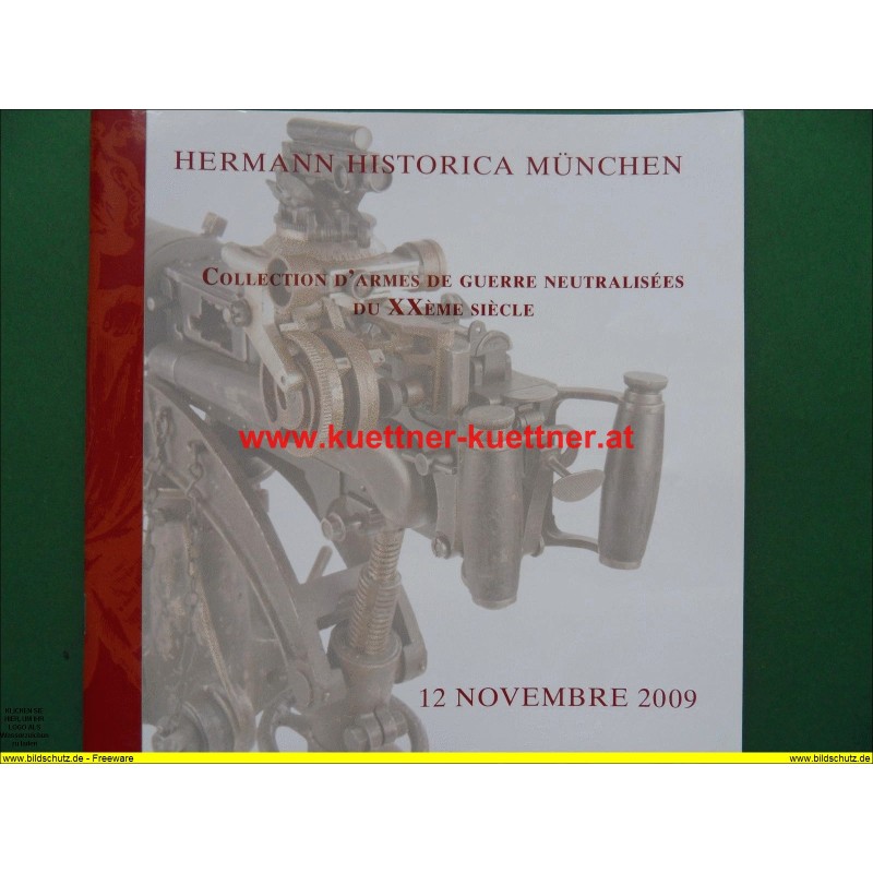 Katalog Hermann Historica - Collection dármes de guerre neutralisees du XXeme Siecle (2009)