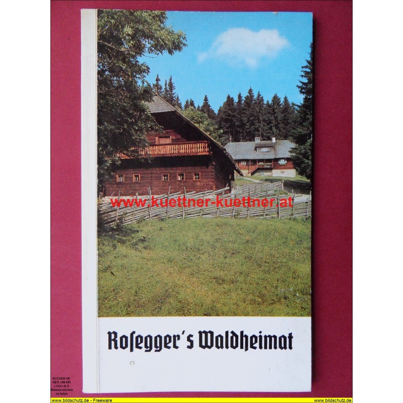 Reisefuehrer - Roseggers Waldheimat Reisefuehrer - Roseggers Waldheimat