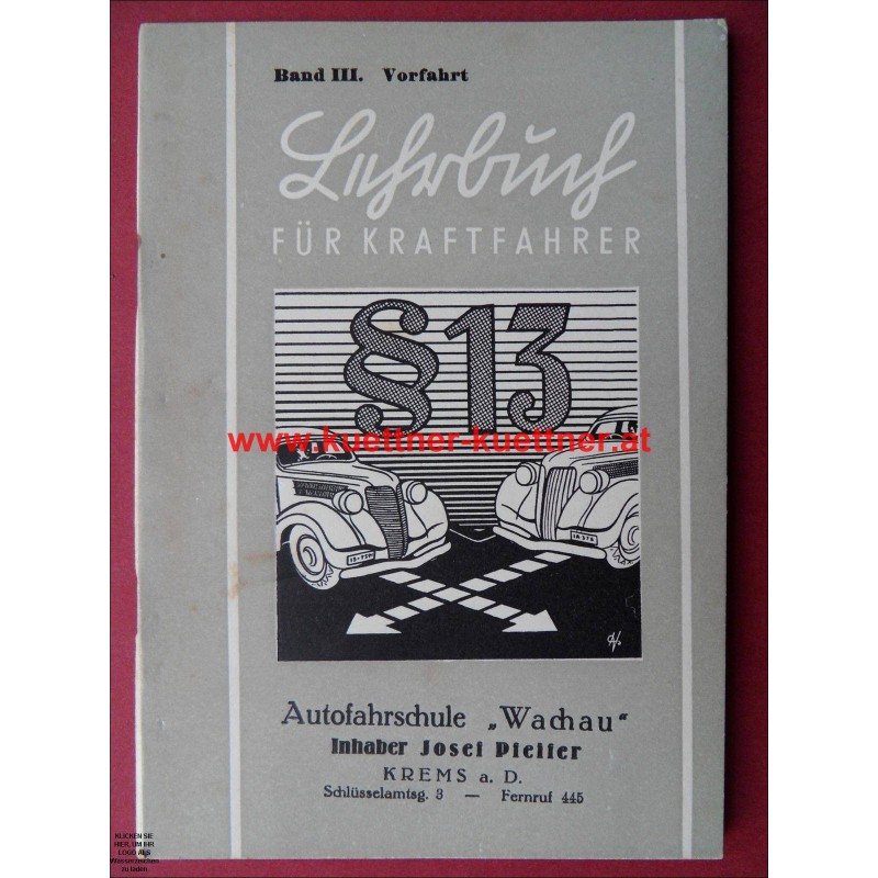 Lehrbuch für Kraftfahrer Bd. III. Vorfahrt Lehrbuch für Kraftfahrer Bd. III. Vorfahrt