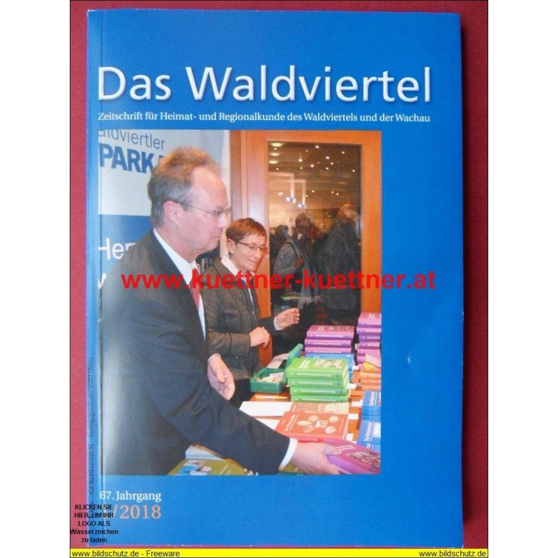 Das Waldviertel - Zeitschrift für Heimat und Regionalkunde 1/2018