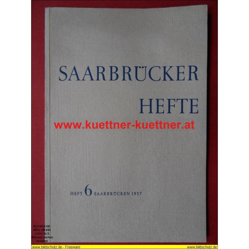 Saarbrücker Hefte - Heft 6 - 1957 (SL) Saarbrücker Hefte - Heft 6 - 1957 (SL)
