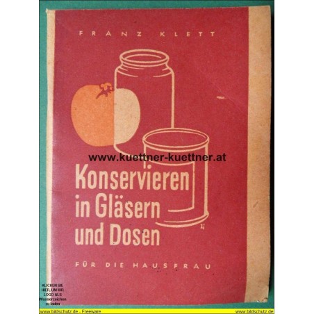 Konservieren in Gläsern und Dosen (1948)