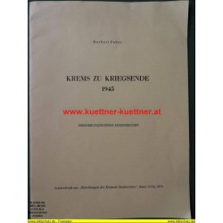 Krems zu Kriegsende 1945 - Erinnerungen eines Augenzeugen