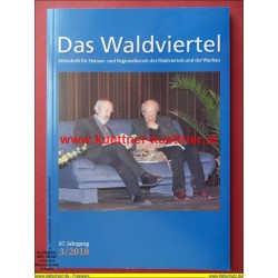 Das Waldviertel - Zeitschrift für Heimat und Regionalkunde 3/2018