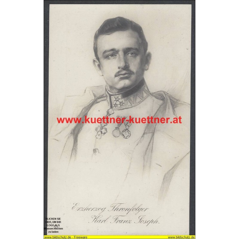AK - Erzherzog Thronfolger Karl Franz Joseph AK - Erzherzog Thronfolger Karl Franz Joseph