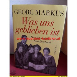 Was uns geblieben ist von Georg Markus (2010)