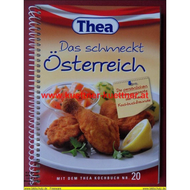 Thea Kochbuch Nr. 20 - Das schmeckt Österreich (2009) Thea Kochbuch Nr. 20 - Das schmeckt Österreich (2009)