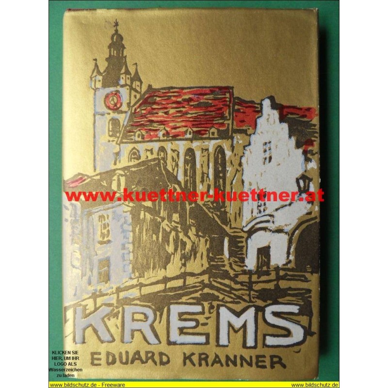 Krems - Antliz einer Stadt von Eduard Kranner (1969)