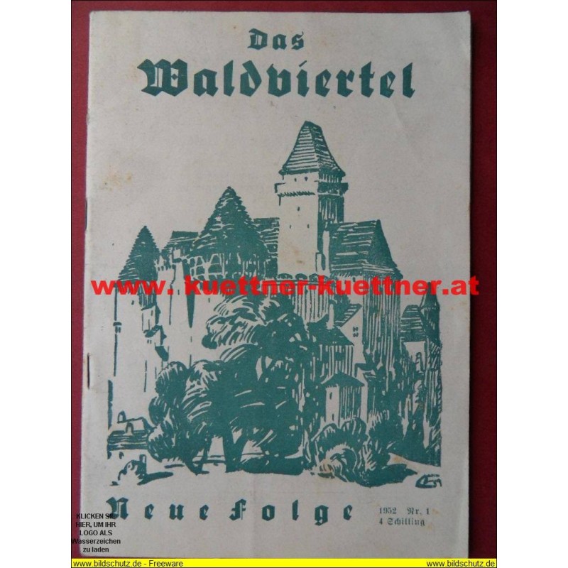 Das Waldviertel 1. Jahrg. / Jänner 1952 / Nr. 1 mit Waldviertler Heimat