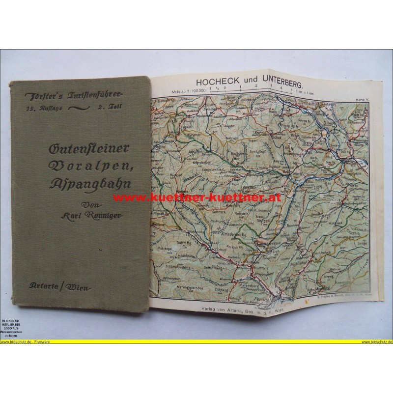 Förster´s Touristenführer - Gutensteiner Voralpen, Aspangbahn (1923) Förster´s Touristenführer - Gutensteiner Voralpen, Aspangbahn (1923)