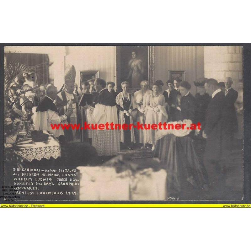 AK - Taufe des Prinzen Heinrich Franz Wilhelm Ludwig des Bayr. Kronprinzenpaares AK - Taufe des Prinzen Heinrich Franz Wilhelm Ludwig des Bayr. Kronprinzenpaares