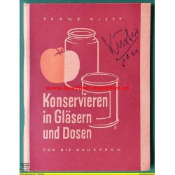 Konservieren in Gläsern und Dosen - Franz Klett (1948)