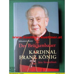 Kardinal Franz König - Der Brückenbauer (2004)