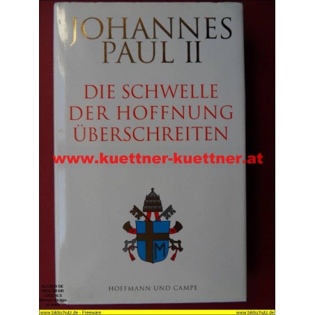 Johannes Paul II. - Die Schwelle der Hoffnung Überschreiten (1994)