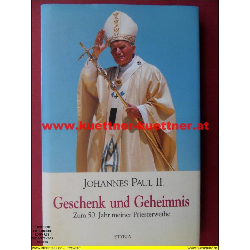 Johannes Paul II. - Geschenk und Geheimnis (1997)