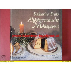 Altösterreichische Mehlspeisen - Katharina Prato (1988)