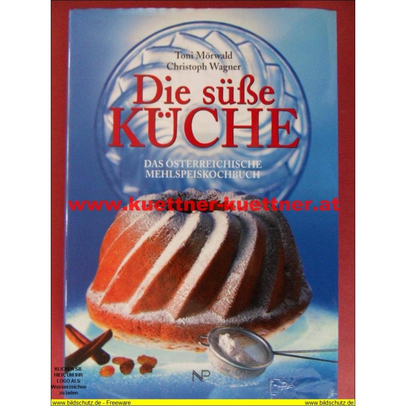 Die süße Küche - Toni Mörwald (2003)