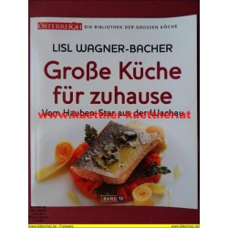 Lisl Wagner-Bacher - Große Küche für zuhause