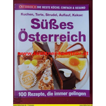 Süßes Österreich - 100 Rezepte, die immer gelingen
