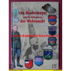 Von Niedermayer und die Ostlegionen der Wehrmacht (2017) 1. Auflage