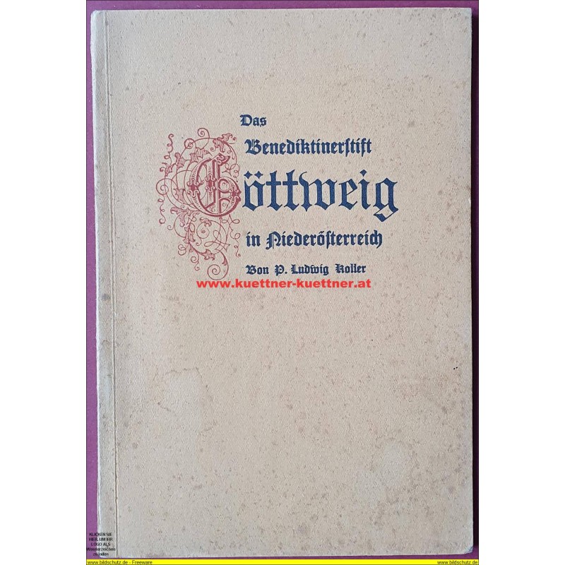 Das Benediktinerstift Göttweig von Ludwig Koller