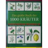 Das große Buch der 1000 Kräuter