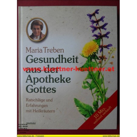 Gesundheit aus der Apotheke Gottes (Maria Treben)