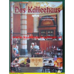 Das Kaffehaus - 120 unwiederstehliche Originalrezepte