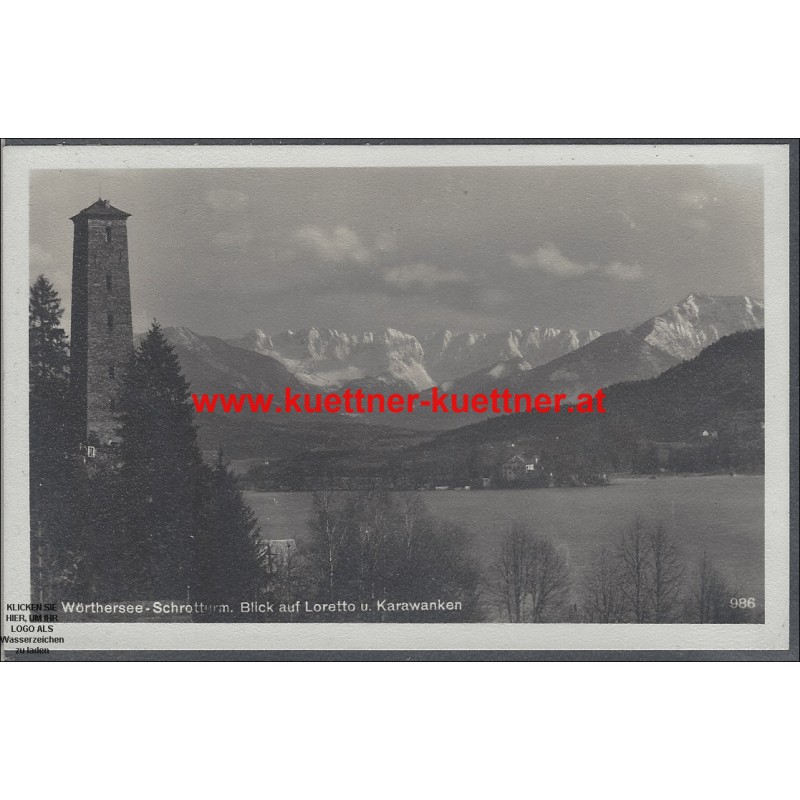 AK - Wörthersee-Schrotturm - Blick auf Loretto u. Karawanken AK - Wörthersee-Schrotturm - Blick auf Loretto u. Karawanken
